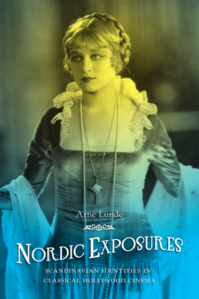 Cover image for Nordic Exposures: Scandinavian Identities in Classical Hollywood Cinema