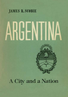 Cover image for Argentina: a city and a nation