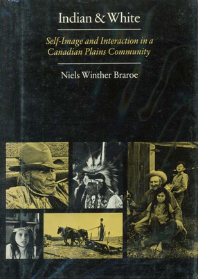 Cover image for Indian &amp; white: self-image and interaction in a Canadian Plains community