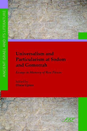Cover image for Universalism and particularism at Sodom and Gomorrah: essays in memory of Ron Pirson