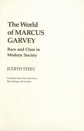 Cover image for The world of Marcus Garvey: race and class in modern society