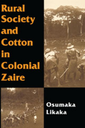 Cover image for Rural society and cotton in colonial Zaire