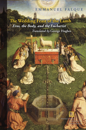 Cover image for The wedding feast of the Lamb: eros, the body, and the Eucharist