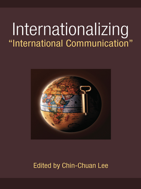 Cover image for Internationalizing &quot;International Communication&quot;