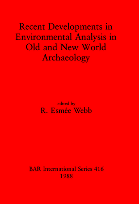 Cover image for Recent Developments in Environmental Analysis in Old and New World Archaeology