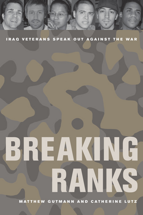 Cover image for Breaking ranks: Iraq veterans speak out against the war