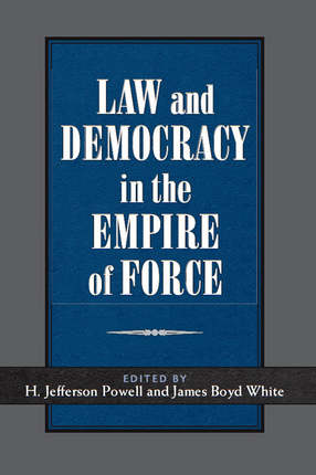 Cover image for Law and Democracy in the Empire of Force