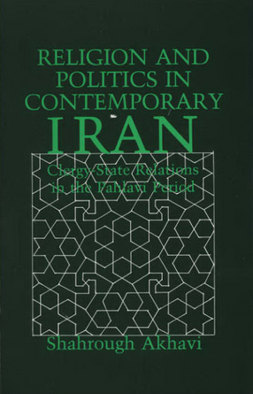 Cover image for Religion and politics in contemporary Iran: clergy-state relations in the Pahlavī period