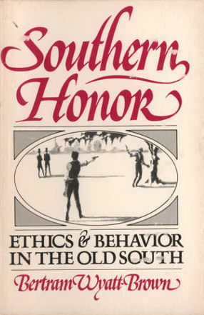 Cover image for Southern honor: ethics and behavior in the old South