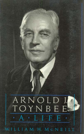 Cover image for Arnold J. Toynbee: a life