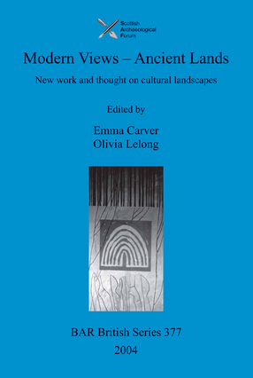 Cover image for Modern Views – Ancient Lands: New work and thought on cultural landscapes