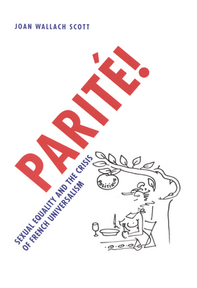 Cover image for Parité!: sexual equality and the crisis of French universalism