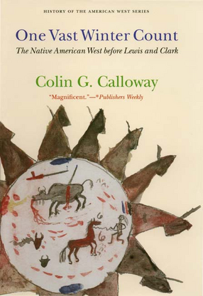 Cover image for One vast winter count: the Native American West before Lewis and Clark