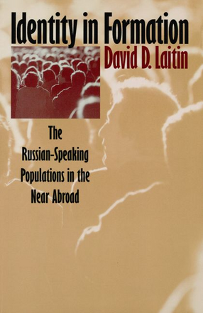 Cover image for Identity in formation: the Russian-speaking populations in the near abroad