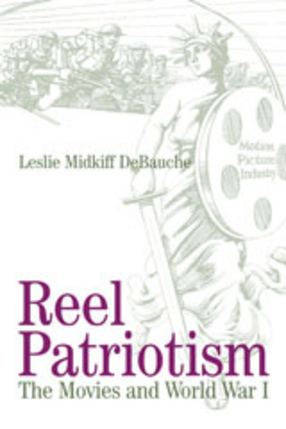 Cover image for Reel patriotism: the movies and World War I