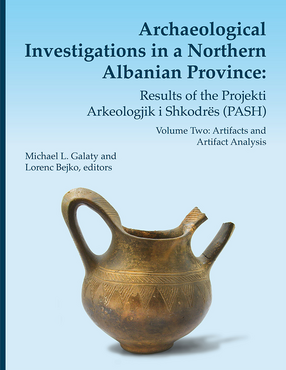 Cover image for Archaeological Investigations in a Northern Albanian Province: Results of the Projekti Arkeologjik i Shkodrës (PASH): Volume Two: Artifacts and Artifact Analysis