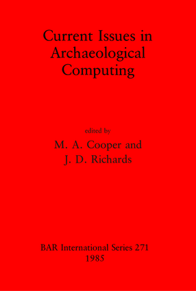 Cover image for Current Issues in Archaeological Computing