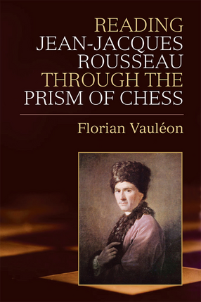 Cover image for Reading Jean-Jacques Rousseau through the Prism of Chess