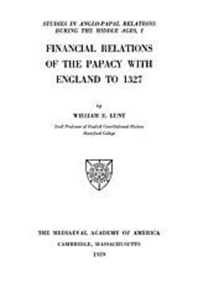 Cover image for Financial relations of the papacy with England, Vol. 1