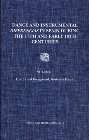 Cover image for Dance and instrumental diferencias in Spain during the 17th and early 18th centuries, Vol. 1