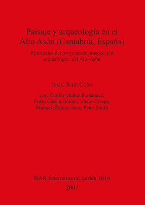 Cover image for Paisaje y arqueología en el Alto Asón (Cantabria, España): Resultados del proyecto de prospección arqueológica del Alto Asón