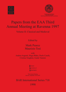 Cover image for Papers from the EAA Third Annual Meeting at Ravenna 1997: Volume II: Classical and Medieval