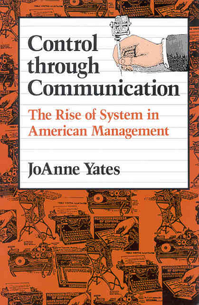 Cover image for Control through communication: the rise of system in American management