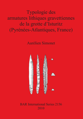 Cover image for Typologie des armatures lithiques gravettiennes de la grotte d&#39;Isturitz (Pyrénées-Atlantiques, France)