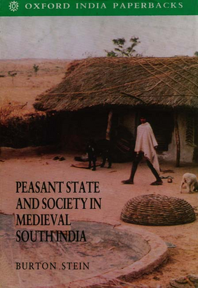 Cover image for Peasant state and society in medieval South India