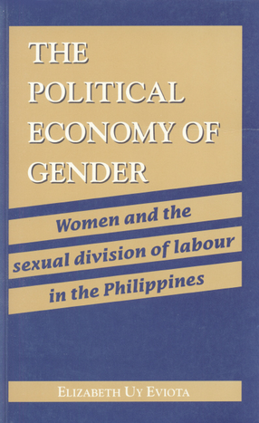 Cover image for The political economy of gender: women and the sexual division of labour in the Philippines