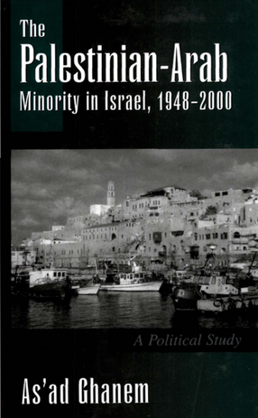 Cover image for The Palestinian-Arab Minority in Israel, 1948-2000: A Political Study
