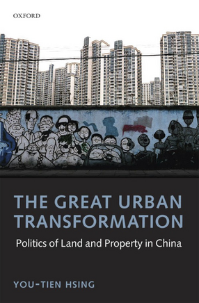 Cover image for The great urban transformation: politics of land and property in China