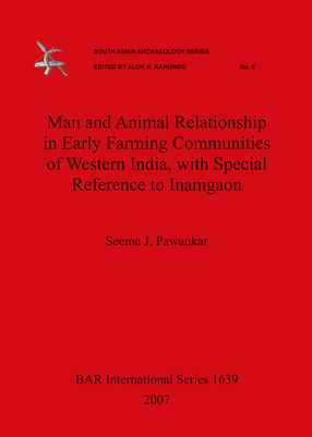 Cover image for Man and Animal Relationship in Early Farming Communities of Western India, with Special Reference to Inamgaon