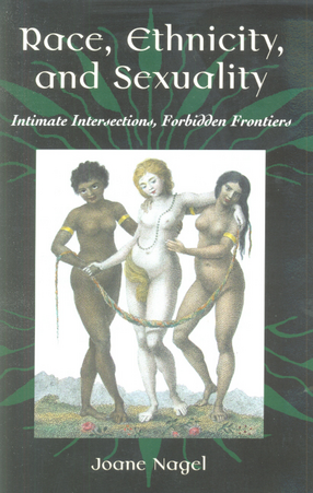 Cover image for Race, ethnicity, and sexuality: intimate intersections, forbidden frontiers