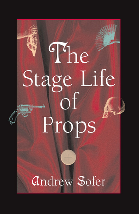 Cover image for The stage life of props