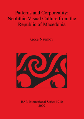 Cover image for Patterns and Corporeality: Neolithic Visual Culture from the Republic of Macedonia