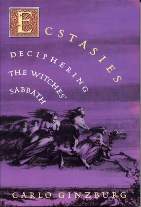Cover image for Ecstasies: deciphering the witches&#39; Sabbath