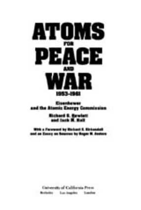 Cover image for Atoms for peace and war, 1953-1961: Eisenhower and the Atomic Energy Commission