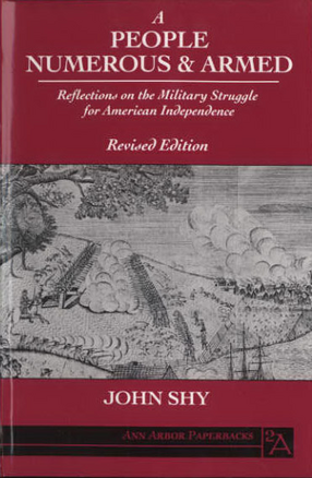 Cover image for A people numerous and armed: reflections on the military struggle for American independence