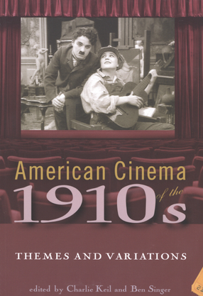 Cover image for American cinema of the 1910s: themes and variations