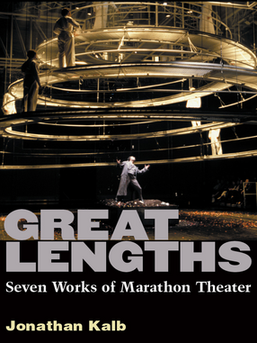 Cover image for Great Lengths: Seven Works of Marathon Theater