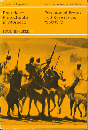Cover image for Prelude to protectorate in Morocco: precolonial protest and resistance, 1860-1912