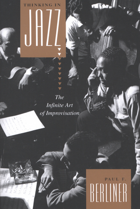 Cover image for Thinking in jazz: the infinite art of improvisation