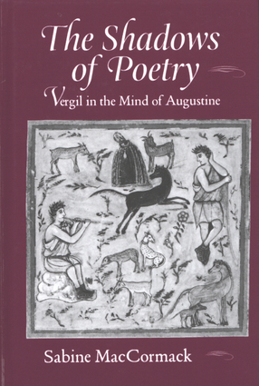 Cover image for The shadows of poetry: Vergil in the mind of Augustine