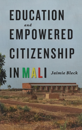 Cover image for Education and Empowered Citizenship in Mali