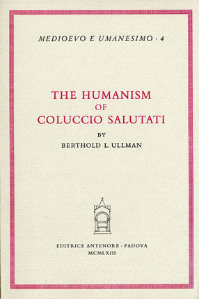 Cover image for The humanism of Coluccio Salutati