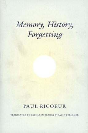 Cover image for Memory, history, forgetting