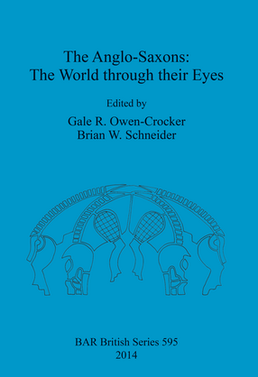 Cover image for The Anglo-Saxons: The World through their Eyes