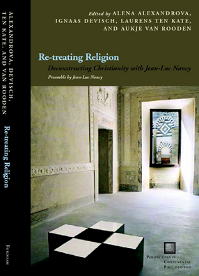 Cover image for Re-treating religion: deconstructing Christianity with Jean-Luc Nancy