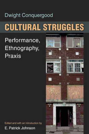 Cover image for Cultural struggles: performance, ethnography, praxis